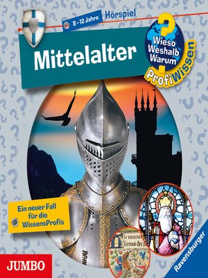 cover image of Mittelalter [Wieso? Weshalb? Warum? PROFIWISSEN Folge 13]